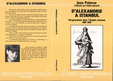  Collectif - D'Alexandrie à Istanbul - Pérégrinations dans l'Empire ottoman 1581-1583.