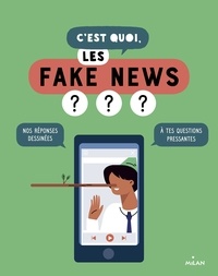 Télécharger Google Books au coin C'est quoi, les fake news ? 9782408009946 (French Edition) par Collectif D'Auteurs, SANDRA LABOUCARIE