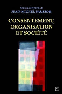 Consentement, organisation et société