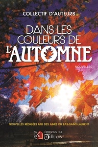 Collectif D'Auteurs - Dans les couleurs de l'automne.
