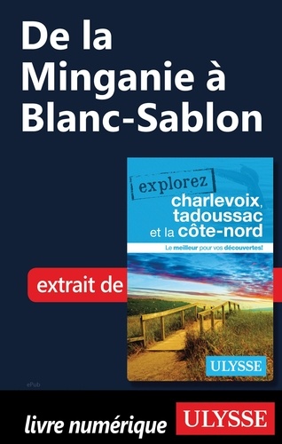 EXPLOREZ  De la Minganie à Blanc-Sablon