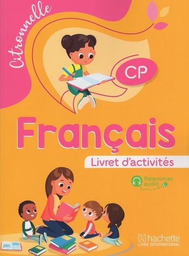  Collectif d'auteurs - Français CP Citronnelle  Livret d'activités.