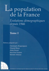 La population de la France : évolutions démographiques depuis 1946.