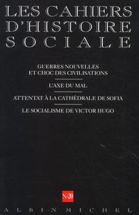  Collectif d'auteurs - Les Cahiers D'Histoire Sociale N° 20 Automne/Hiver 2002.