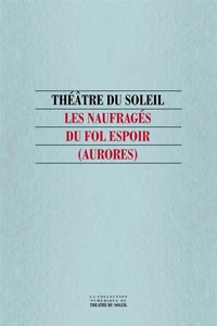 Les Naufragés du Fol Espoir (Aurores)
