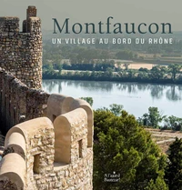 Montfaucon, un village au bord du Rhône