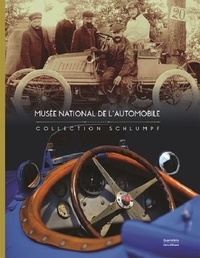  Collectif d'auteurs - Musée national de l'automobile - Collection Schlumpf.