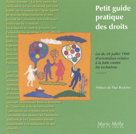  Collectif d'auteurs - Petit guide pratique des droits - Loi du 29 juillet 1998 d'orientation relative à la lutte contre les exclusions.