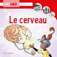 Collectif d'auteurs Québec Amérique - Le cerveau.