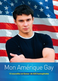  Collectif de 15 Auteurs - Mon Amérique Gay.