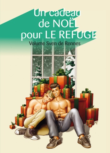 Un cadeau de Noël pour Le Refuge, volume Sven de Rennes