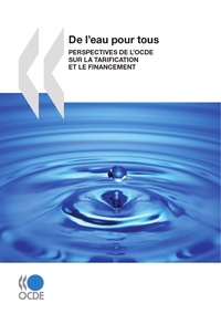  Collectif - De l'eau pour tous - Perspectives de l'ocde sur la tarification et le financement.