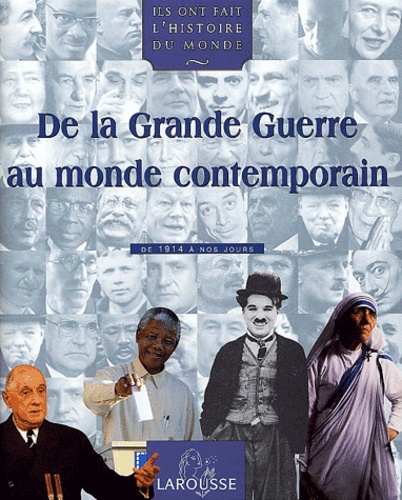  Collectif - De La Grande Guerre Au Monde Contemporain. De 1914 A Nos Jours.