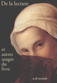 De La Lecture Et Autres Usages Du Livre