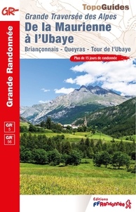  Collectif - De la Maurienne à l'Ubaye - Grande Traversée des Alpes.