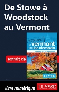  Collectif - De Stowe à Woodstock au Vermont.