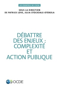  Collectif - Débattre des enjeux : complexité et action publique.
