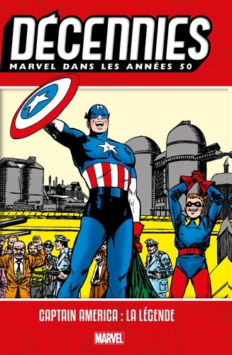 Décennies : Marvel dans les années 50. Captain America : La légende