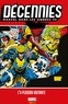  Collectif - Décennies : Marvel dans les années 90 - L'x-plosion mutante.