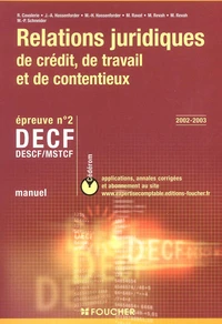 Decf N° 2 Relations Juridiques De Credit, De Travail Et De Contentieux. Manuel Avec Cd-Rom