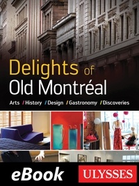  Collectif - Delights of Old Montréal Arts History Design Gastronomy.