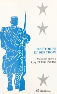  Collectif - Des étoiles et des croix - Mélanges offerts à Guy Pedroncini.