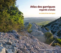 Atlas des garrigues : regards croisés