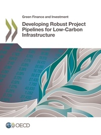 Collectif - Developing Robust Project Pipelines for Low-Carbon Infrastructure.