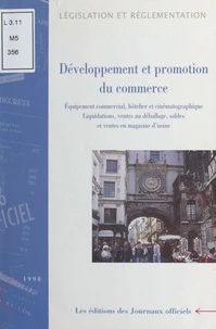 Developpement Et Promotion Du Commerce. Equipement Commercial, Hotelier Et Cinematographique, Liquidations, Ventes Au Deballage, Soldes Et Ventes En Magasins D'Usine