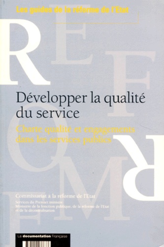  Collectif - Developper La Qualite Du Service. Chartre Qualite Et Engagements Dans Les Services Publics.