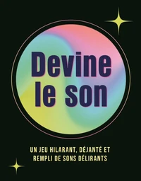 Devine le son (boîte) - Party Games