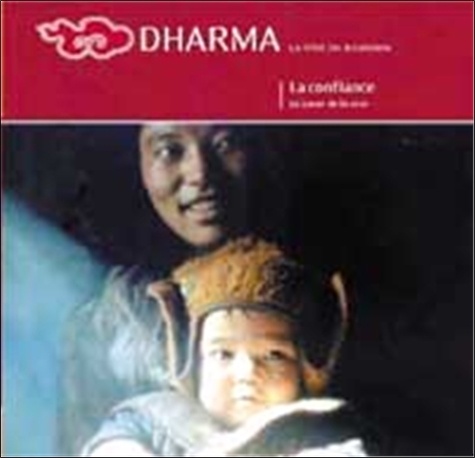  Collectif - Dharma N° 44 : La Confiance Au Coeur De La Voie.