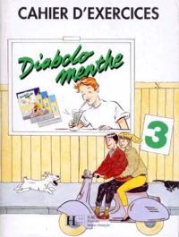 Diabolo Menthe Niveau 3. Cahier D'Exercices