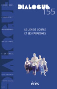  Collectif - Dialogue N° 155 Janvier 2002 : Le Lien De Couple Et Ses Paradoxes.