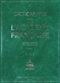 Dictionnaire De L'Academie Francaise. Tome 1, A-Enz