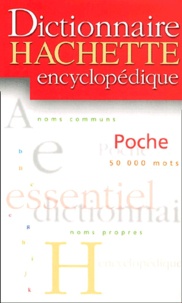  Collectif - Dictionnaire Hachette Encyclopedique De Poche.