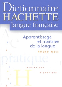  Collectif - Dictionnaire Hachette Langue Francaise.