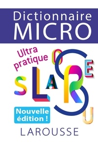  Collectif - Dictionnaire Larousse Micro, le plus petit dictionnaire.