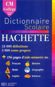  Collectif - Dictionnaire scolaire Hachette CM-Collège - 9-14 Ans.
