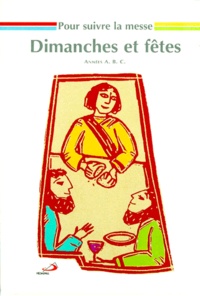  Collectif - Dimanches Et Fetes. Annees A.B.C..