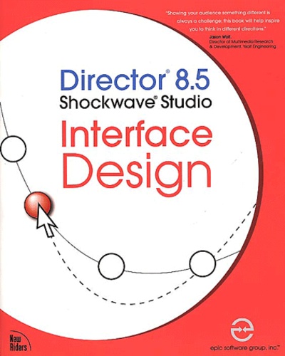 Collectif - Director 8.5 Shockwave Studio Interface Design. Cd-Rom Included.