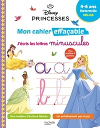  Collectif - Disney - Princesses  Mon cahier effaçable - J'écris les lettres minuscules (4-6 ans).