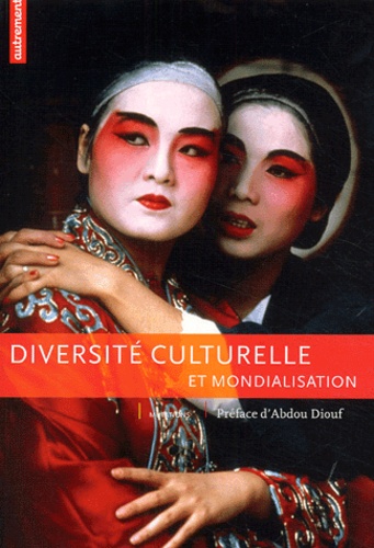  Collectif - Diversité culturelle et mondialisation.