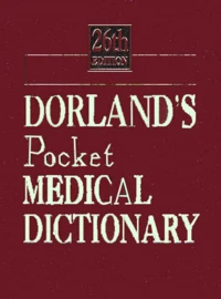 Dorland'S Pocket Medical Dictionary. 26th Edition