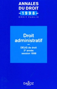  Collectif - Droit Administratif. Deug De Droit, 2eme Annee, Session 1998.