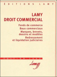 Droit Commercial. Fonds De Commerce, Baux Commerciaux, Marques, Brevets, Dessins Et Modeles, Redressement Et Liquidation Judiciaires