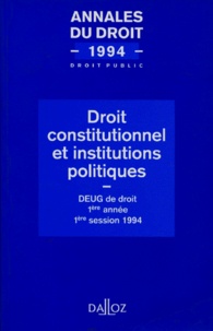  Collectif - Droit Constitutionnel Et Institutions Politiques. Deug De Droit, 1ere Annee, 1ere Session 1994.