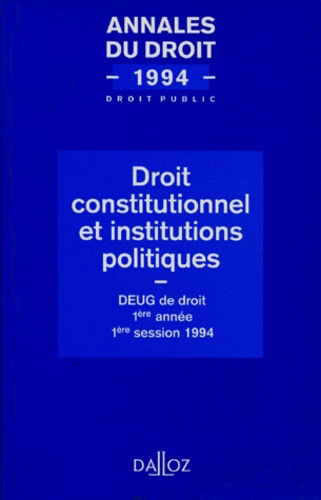  Collectif - Droit Constitutionnel Et Institutions Politiques. Deug De Droit, 1ere Annee, 1ere Session 1994.