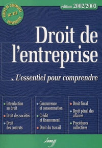  Collectif - Droit de l'entreprise - L'essentiel pour comprendre, édition 2002-2003.