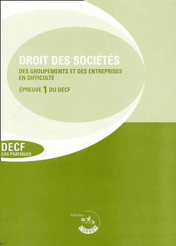  Collectif - Droit des sociétés Enoncé - Epreuve 1 du DECF, cas pratiques 12ème édition 2002/2003.